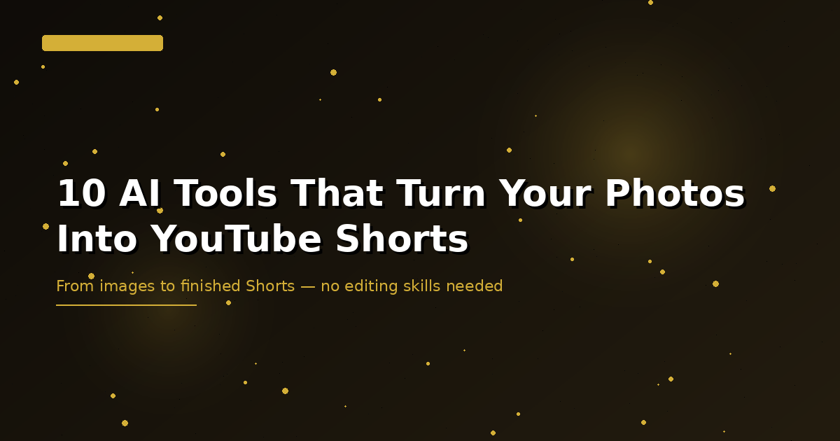 10 AI Tools That Turn Your Photos Into YouTube Shorts